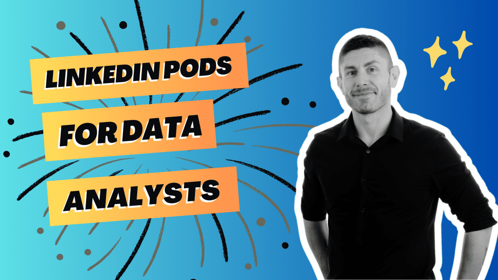 LinkedIn Pods for Data Analysts